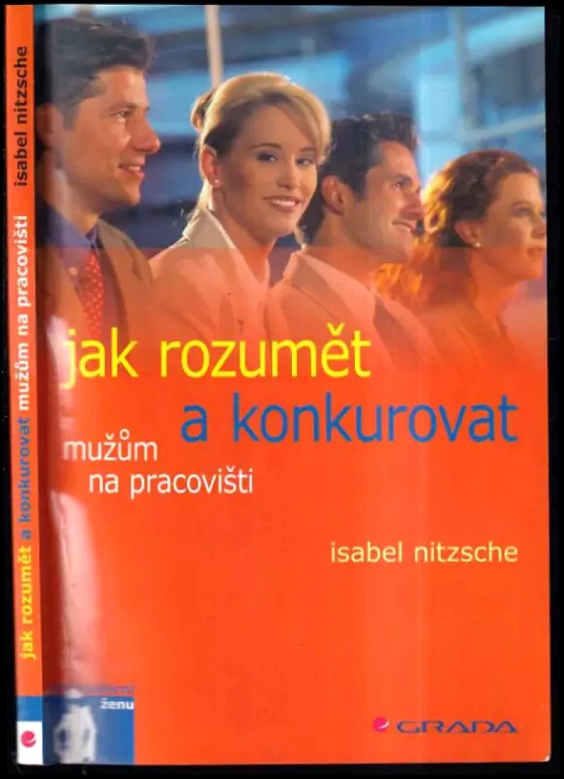 Jak rozumět a konkurovat mužům na pracovišti (Isabel Nitzsche, 2005)
