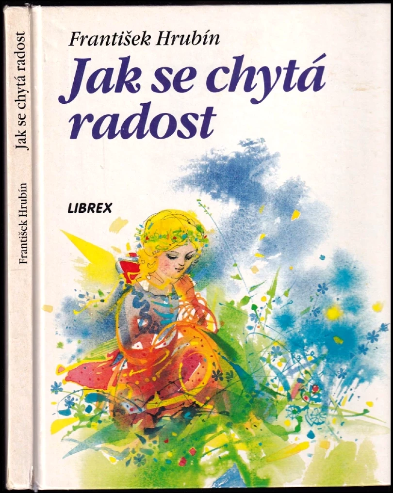 Jak se chytá radost (František Hrubín, 1978)