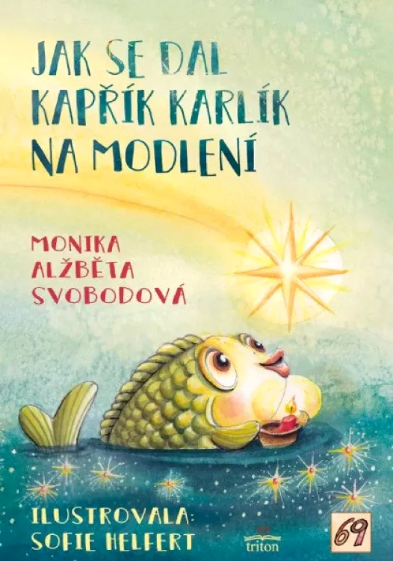 Jak se dal kapřík Karlík na modlení (Monika Alžběta Svobodová, 2022)