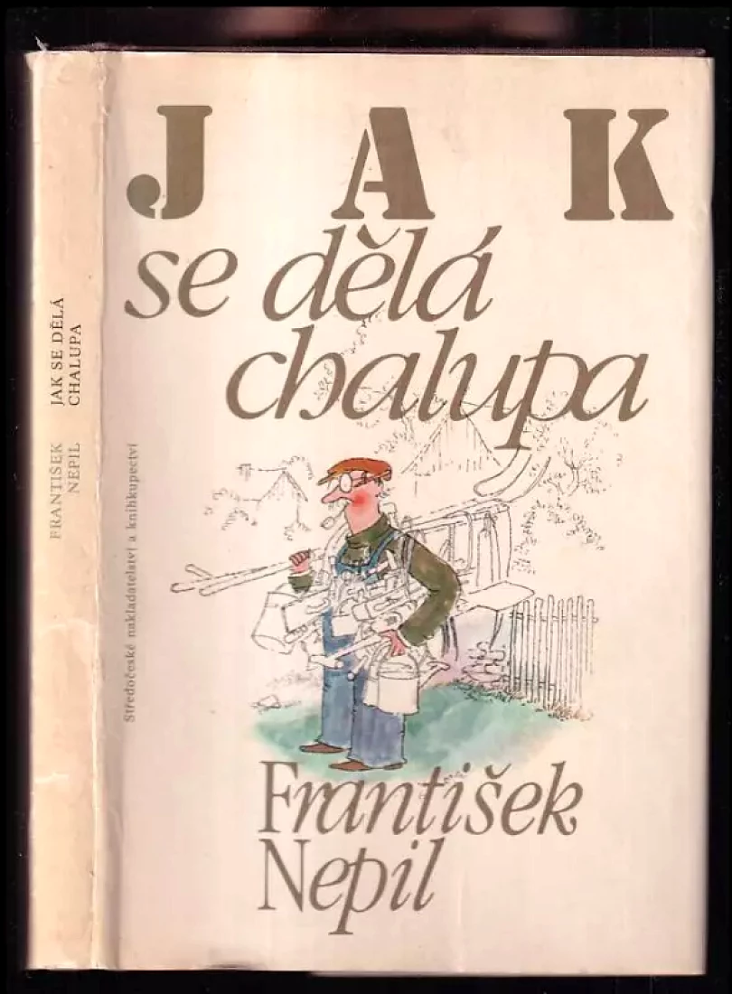 Levně Jak se dělá chalupa (František Nepil, 1984)
