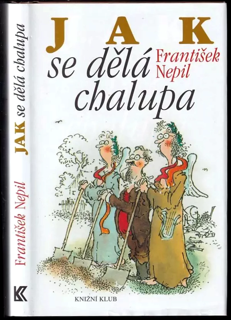 Levně Jak se dělá chalupa (František Nepil, 2004)