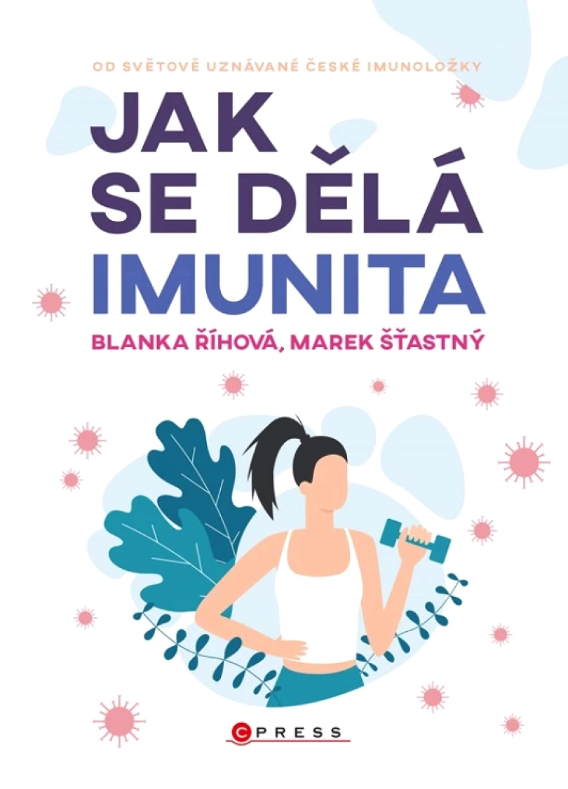 Levně Jak se dělá imunita (Blanka Říhová, 2021)