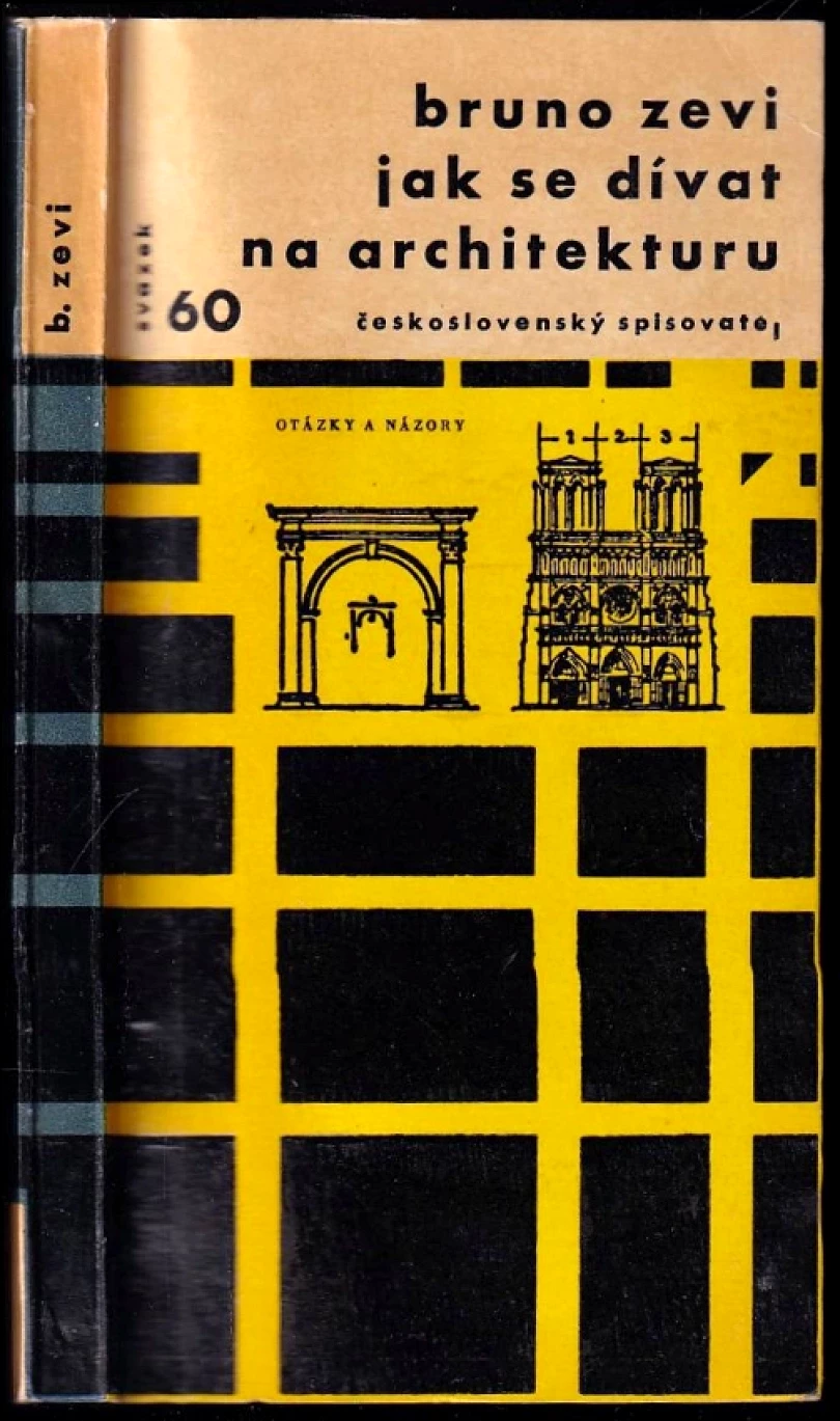 Jak se dívat na architekturu (Bruno Zevi, 1966)