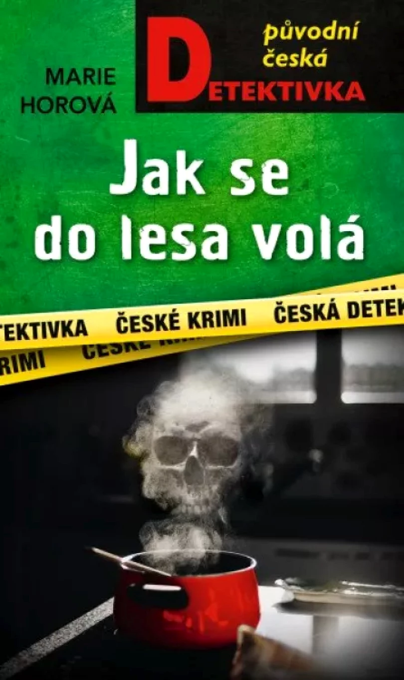 Levně Jak se do lesa volá (Marie Horová, 2023)