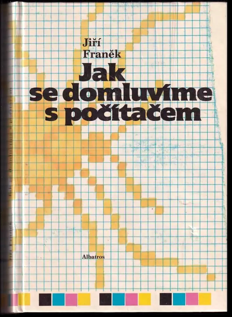 Jak se domluvíme s počítačem (Jiří Franěk, 1989)