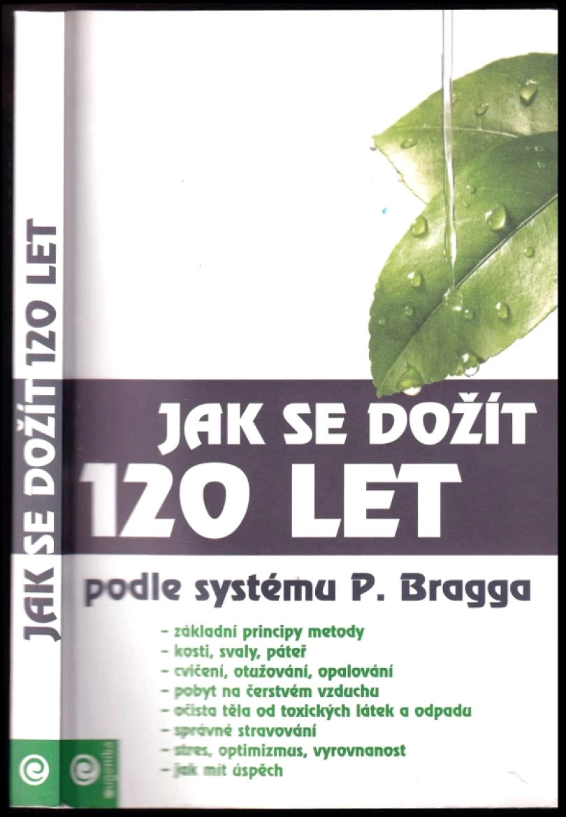 Jak se dožít 120 let podle systému Paula Bragga (, 2018)