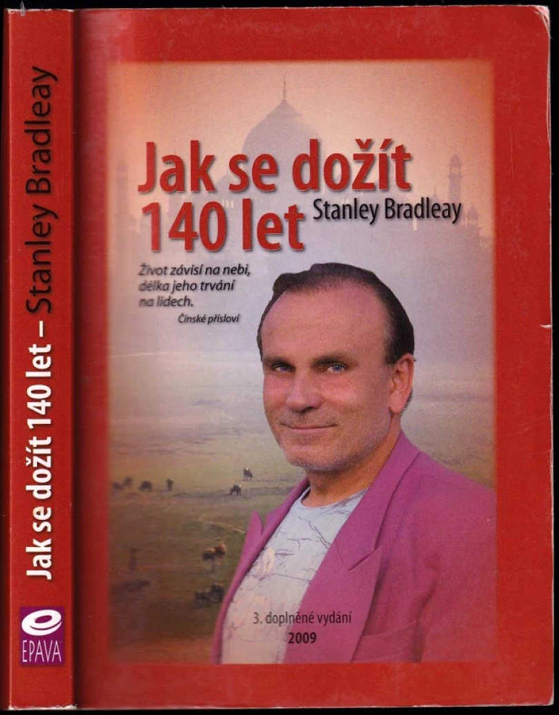 Levně Jak se dožít 140 let (Stanley Bradley, 2009)