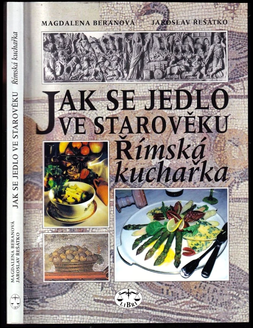 Jak se jedlo ve starověku (Jaroslav Řešátko, 2000)