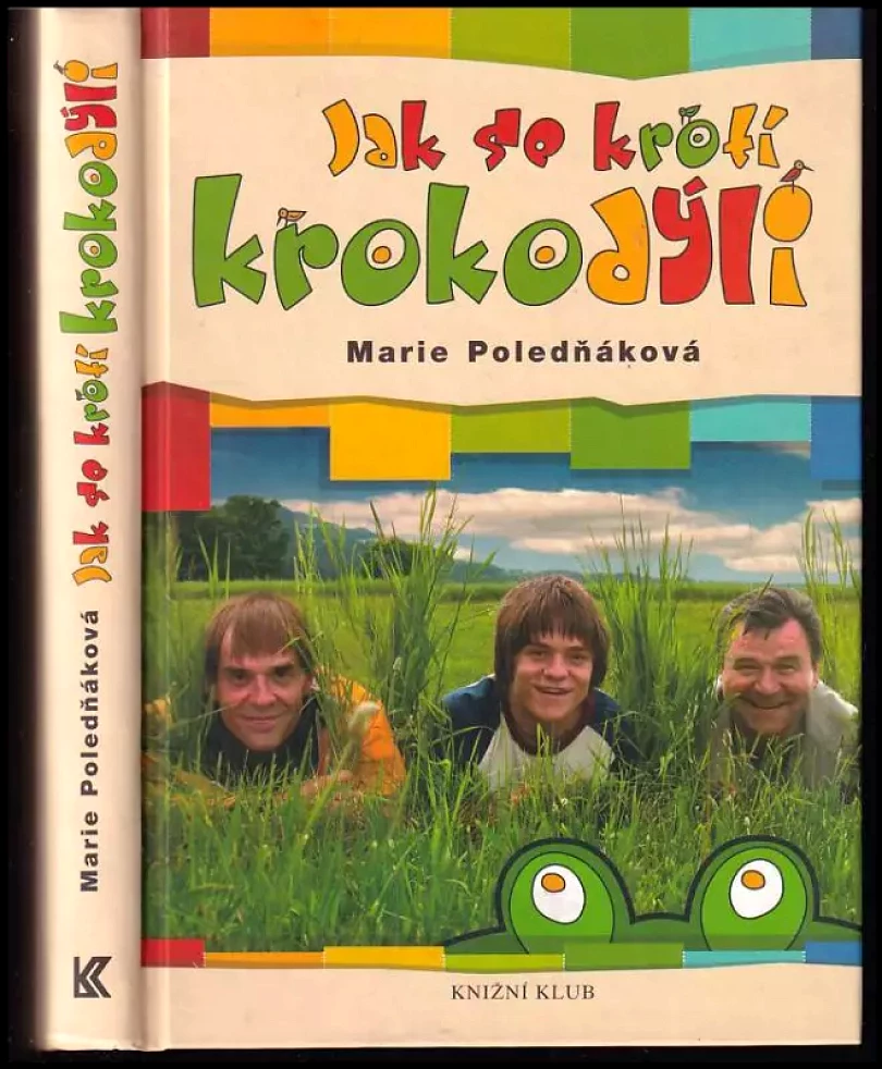 Jak se krotí krokodýli (Marie Poledňáková, 2006)