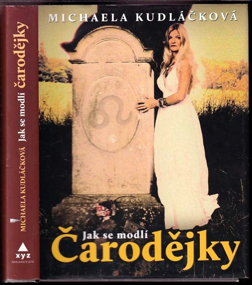 Levně Jak se modlí čarodějky (Michaela Kudláčková, 2010)