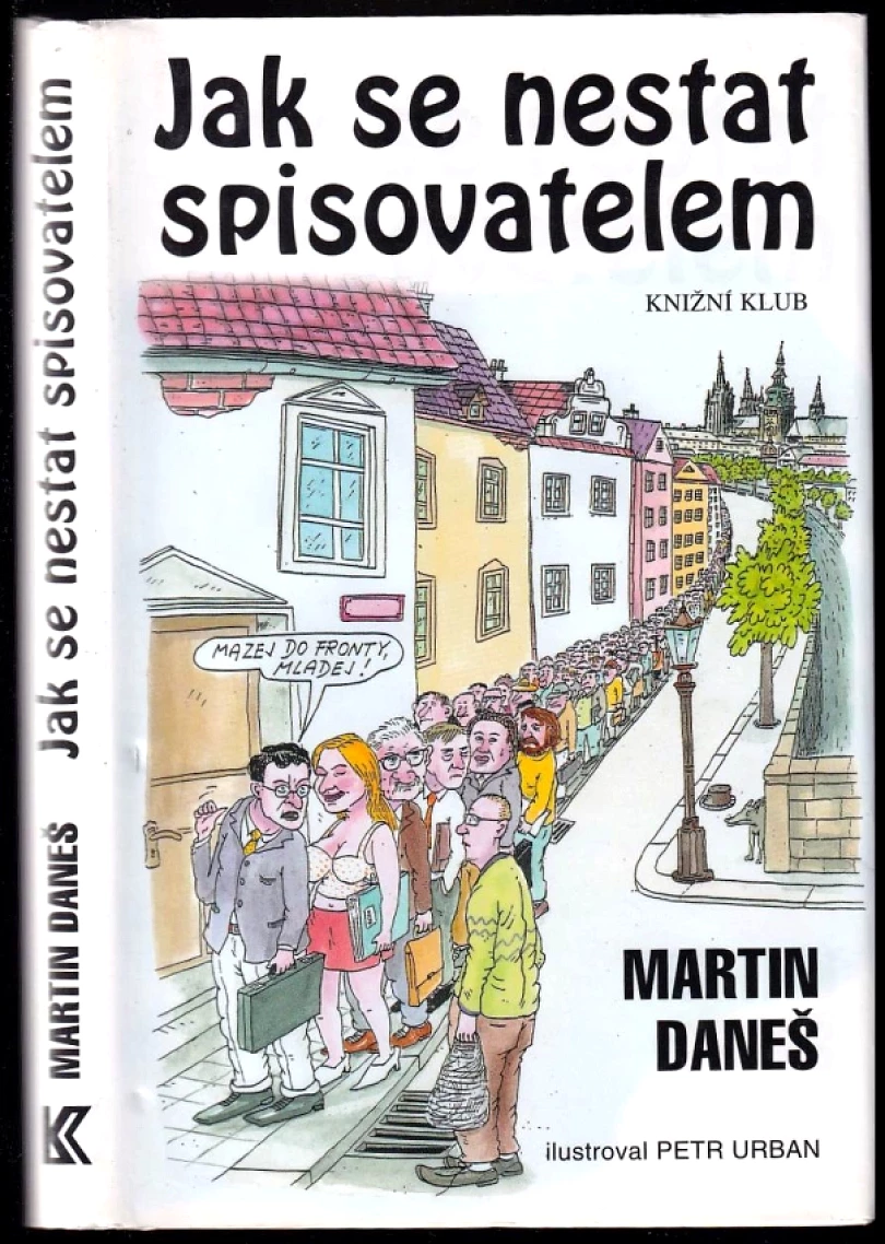 Levně Jak se nestat spisovatelem (Martin Daneš, 2002)