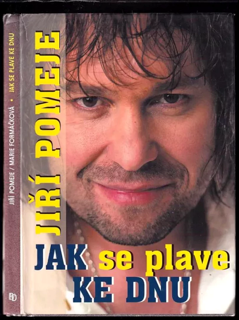 Levně Jak se plave ke dnu (Marie Formáčková, 2007)
