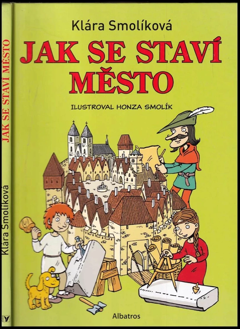 Levně Jak se staví město (Klára Smolíková, 2014)