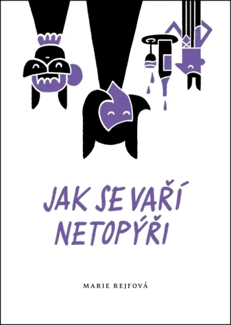 Jak se vaří netopýři (Marie Rejfová, 2024)