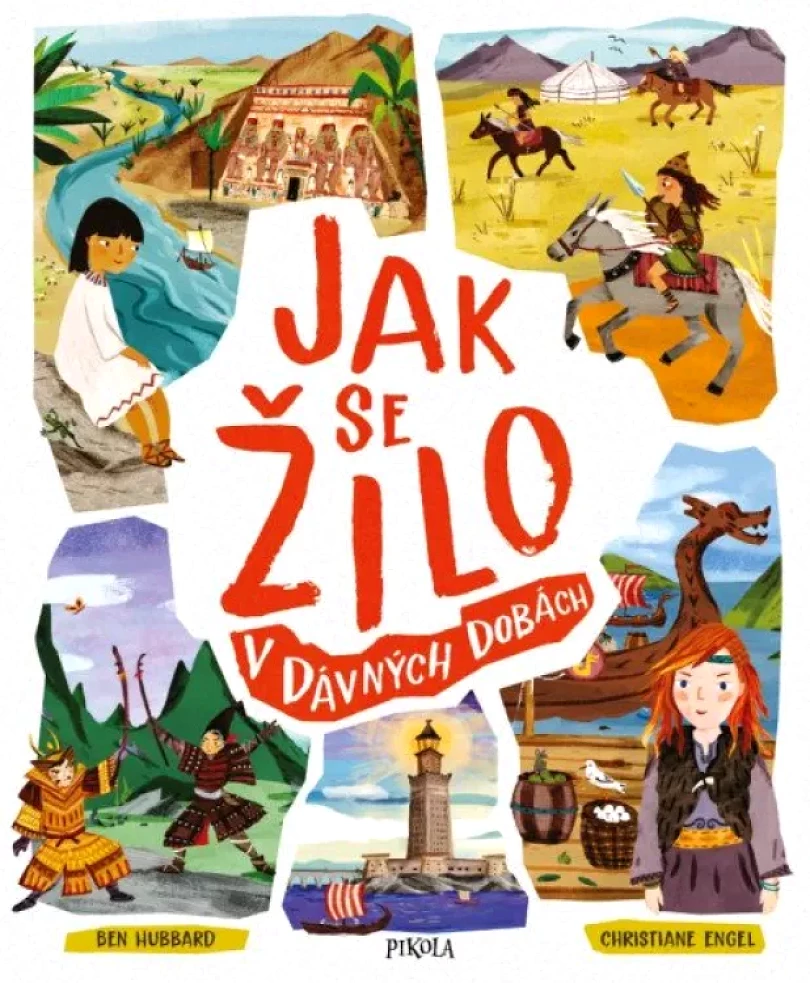 Jak se žilo v dávných dobách (Ben Hubbard, 2021)