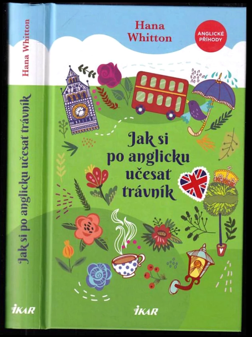 Levně Jak si po anglicku učesat trávník (Hana Whitton, 2025)