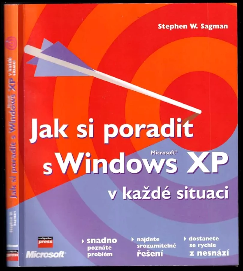 Jak si poradit s Windows XP v každé situaci (Stephen W Sagman, 2004)