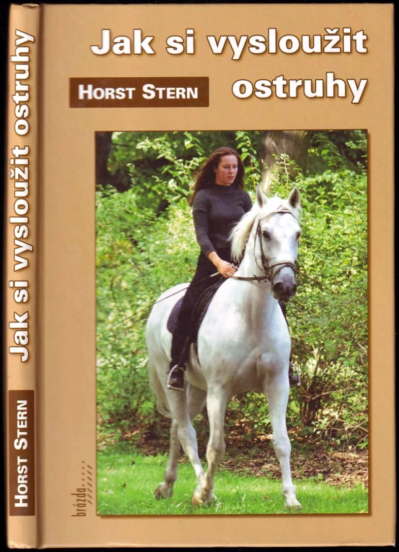 Jak si vysloužit ostruhy (Horst Stern, 2002)