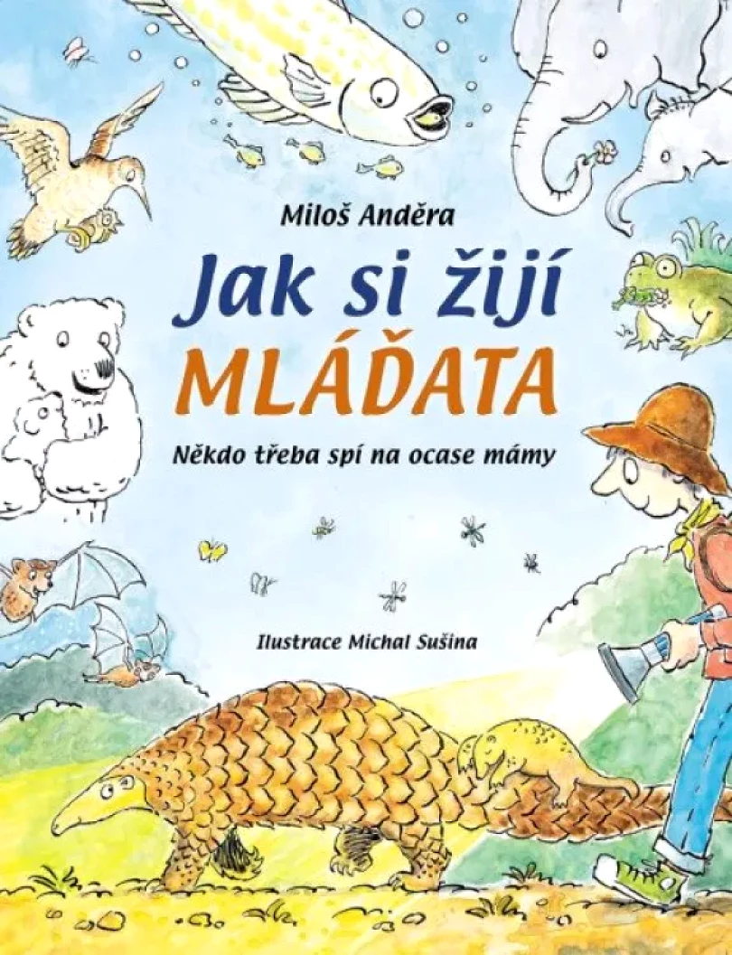 Levně Jak si žijí mláďata (Miloš Anděra, 2021)