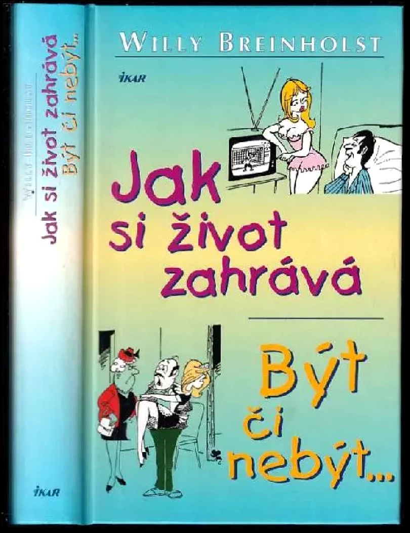 Levně Jak si život zahrává ; Být či nebýt- (Willy Breinholst, 2001)
