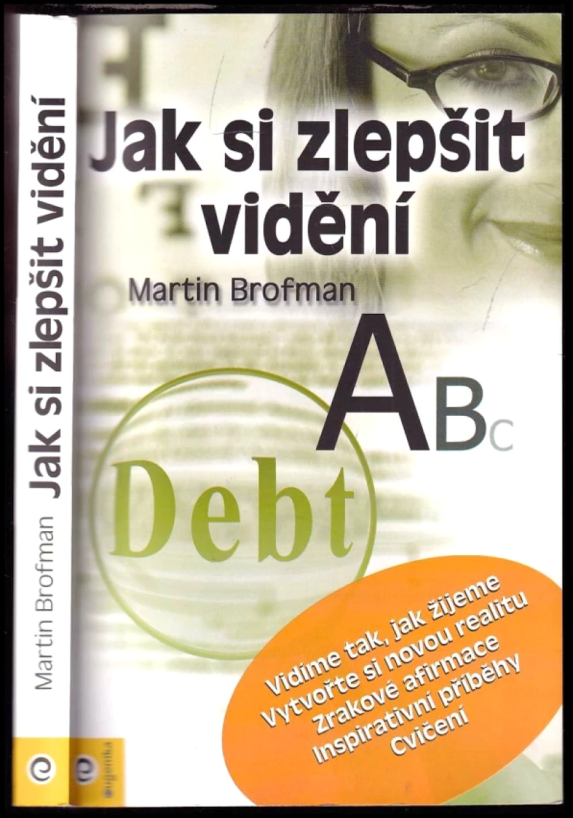 Jak si zlepšit vidění (Martin Brofman, 2011)