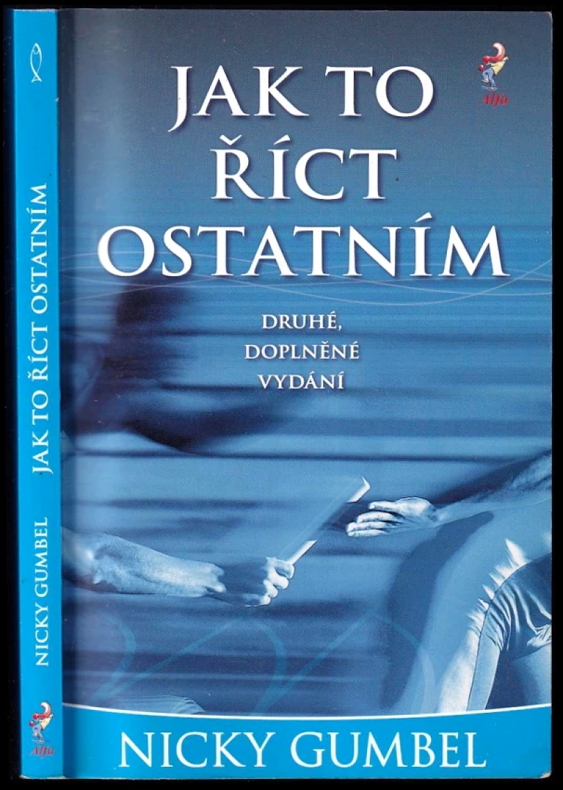 Jak to říct ostatním (Nicky Gumbel, 2011)