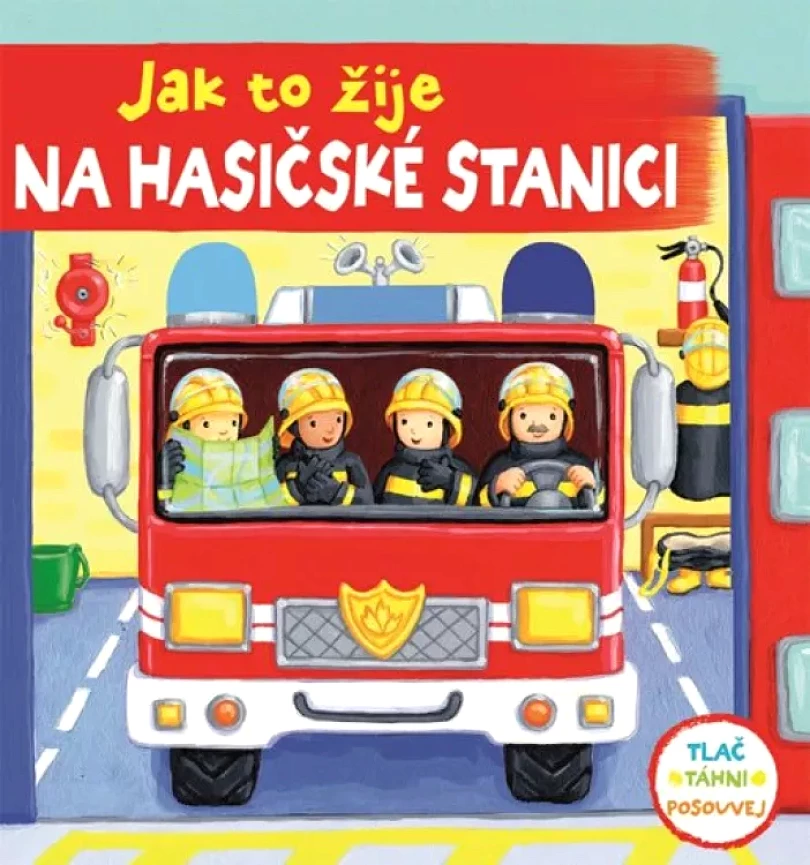 Jak to žije na hasičské stanici (Rebecca Finn, 2015)