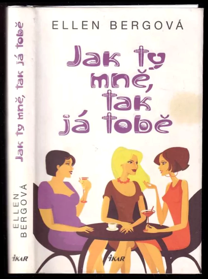 Levně Jak ty mně, tak já tobě (Ellen Berg, 2013)