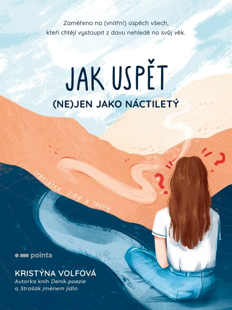 Levně Jak uspět (ne)jen jako náctiletý (Volfová Kristýna, 2024)