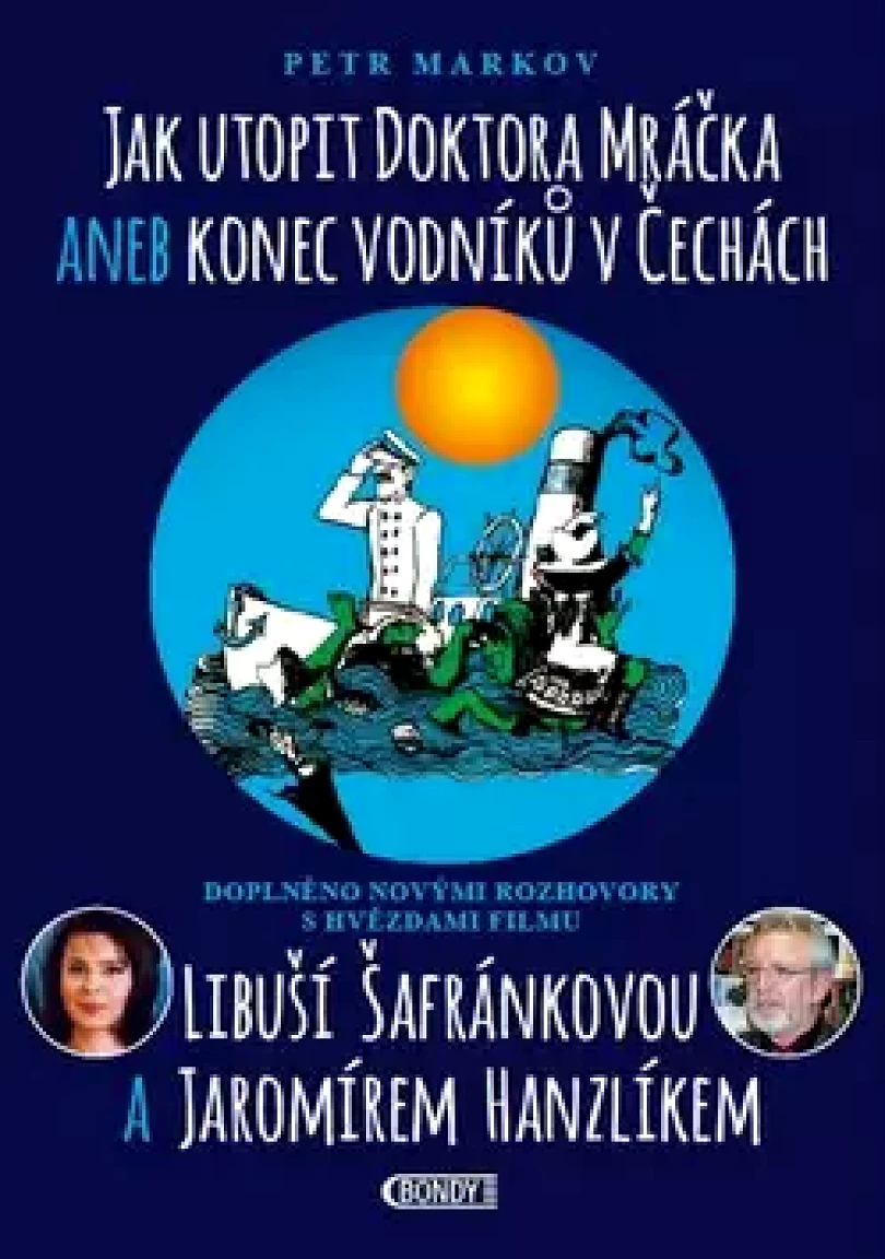 Levně Jak utopit doktora Mráčka, aneb, Konec vodníků v Čechách (Petr Markov, 2017)