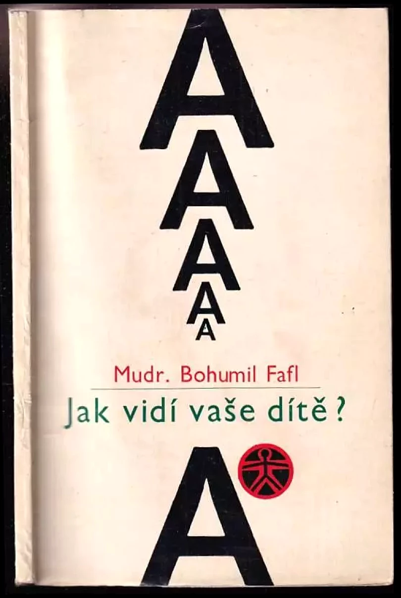 Levně Jak vidí vaše dítě? (Bohumil Fafl, 1967)