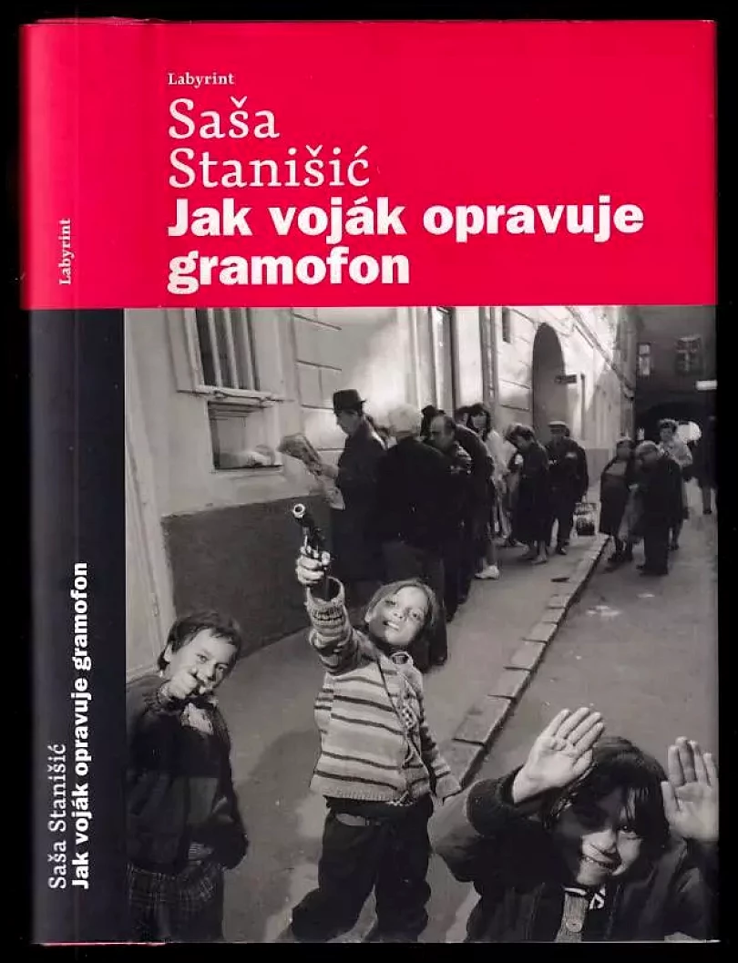 Levně Jak voják opravuje gramofon (Saša Stanišić, 2011)