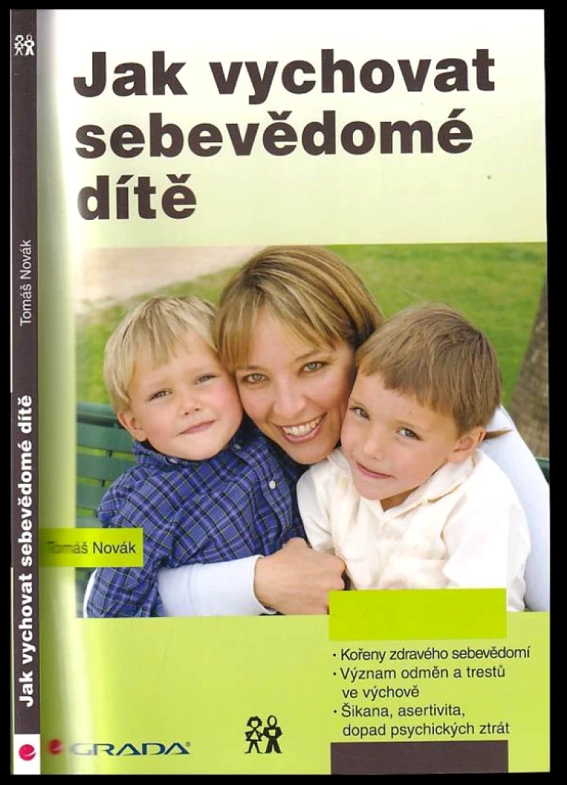 Levně Jak vychovat sebevědomé dítě (Tomáš Novák, 2013)
