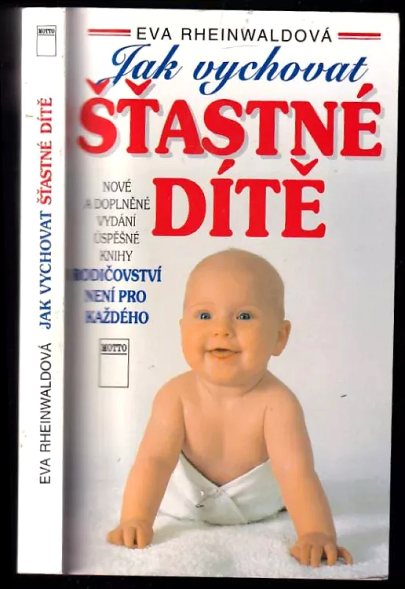 Levně Jak vychovat šťastné dítě (Eva Rheinwaldová, 1997)