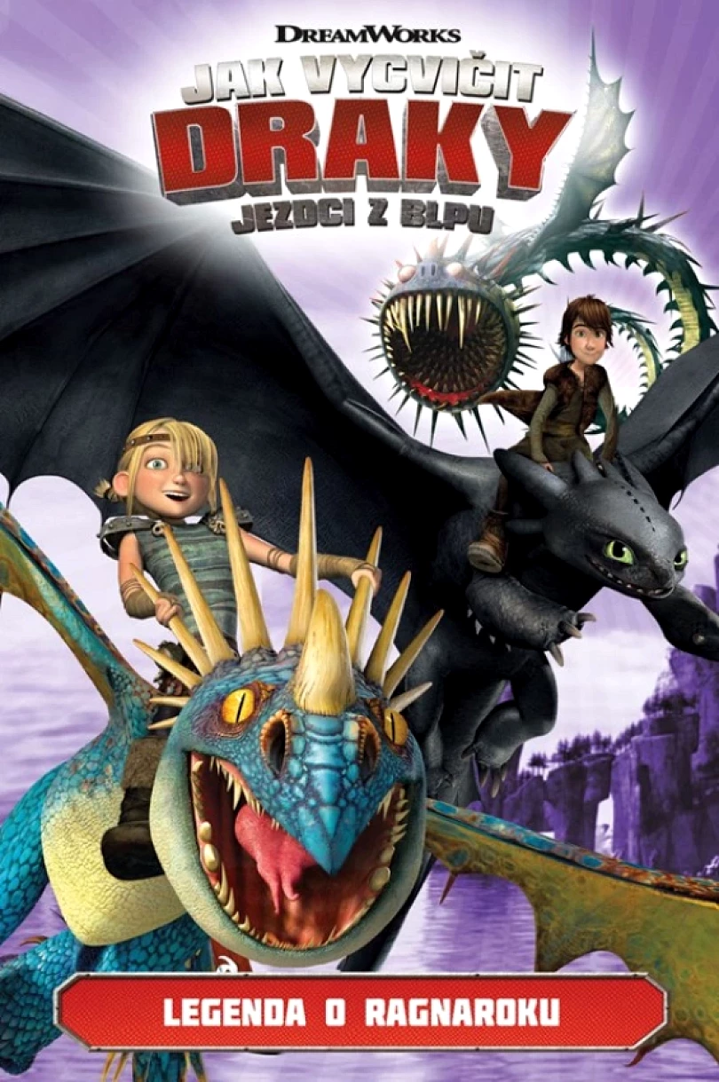 Jak vycvičit draky - Jezdci z Blpu: Legenda Ragnaroku (kolektiv, 2021)
