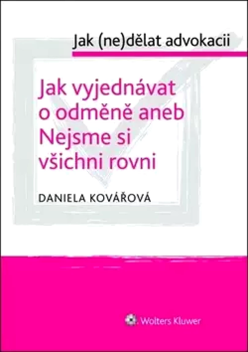 Jak vyjednávat o odměně, aneb, Nejsme si všichni rovni (Daniela Kovářová, 2019)