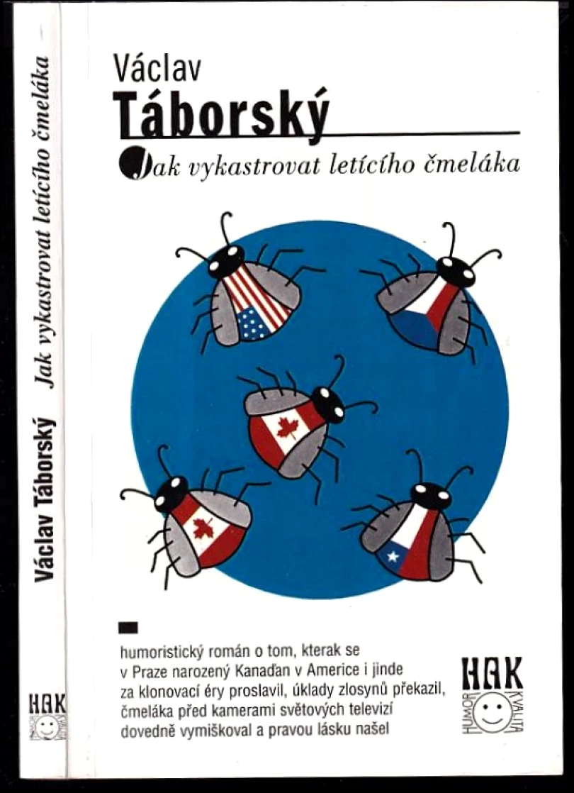 Jak vykastrovat letícího čmeláka (Václav Táborský, 1997)