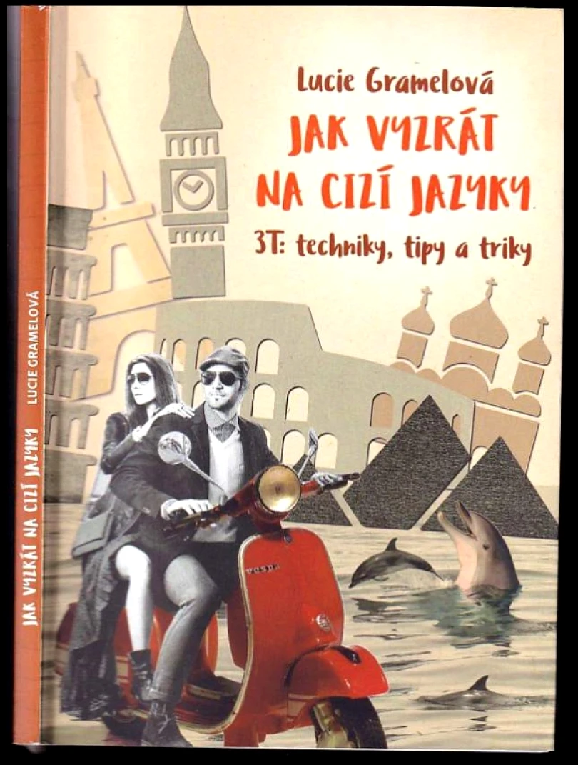 Levně Jak vyzrát na cizí jazyky (Lucie Gramelová, 2017)