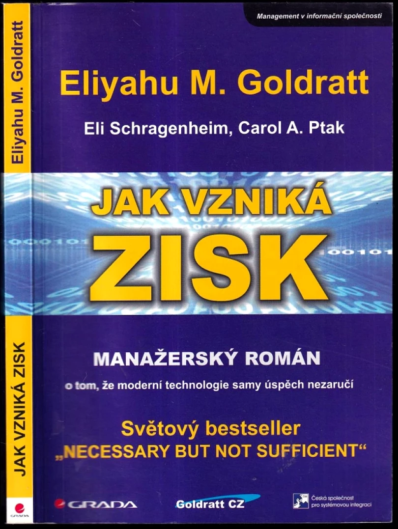 Jak vzniká zisk (Eliyahu M Goldratt, 2004)