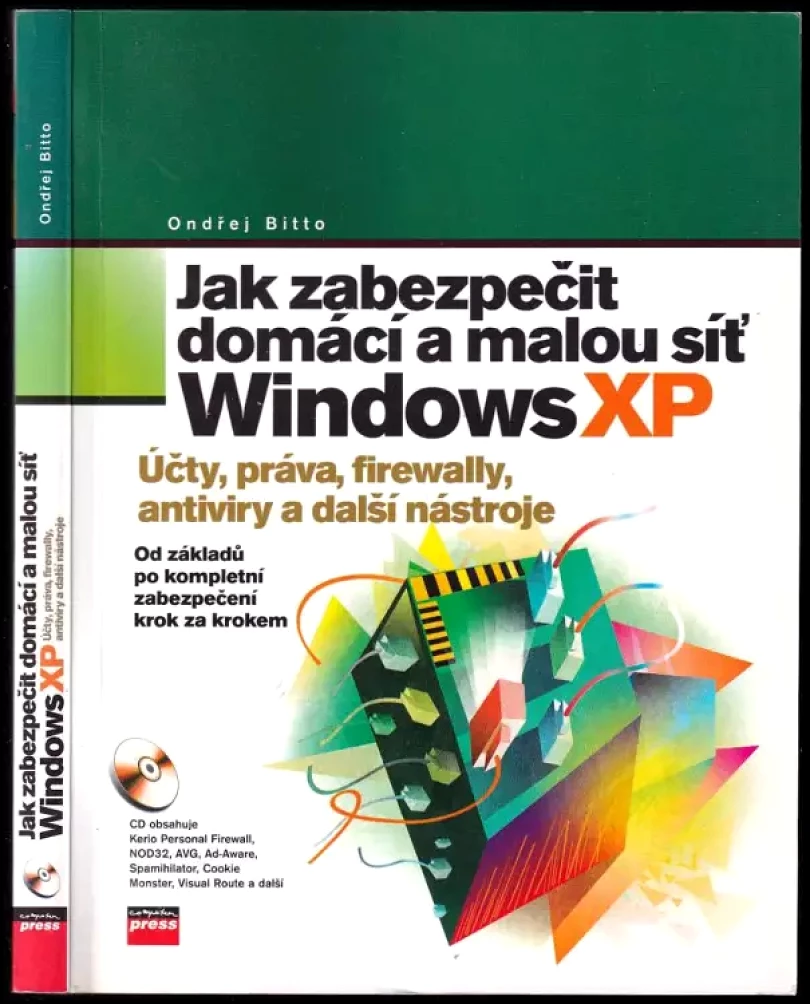 Jak zabezpečit domácí a malou síť Windows XP (Ondřej Bitto, 2006)