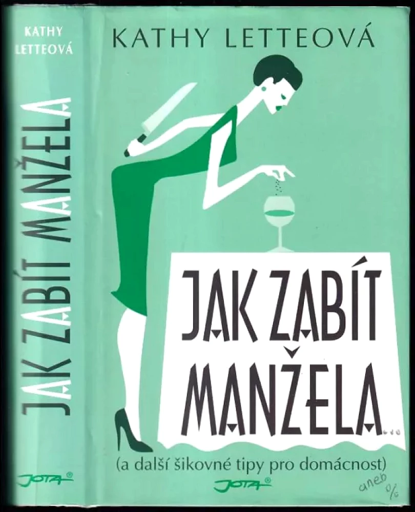 Levně Jak zabít manžela (Kathy Lette, 2007)