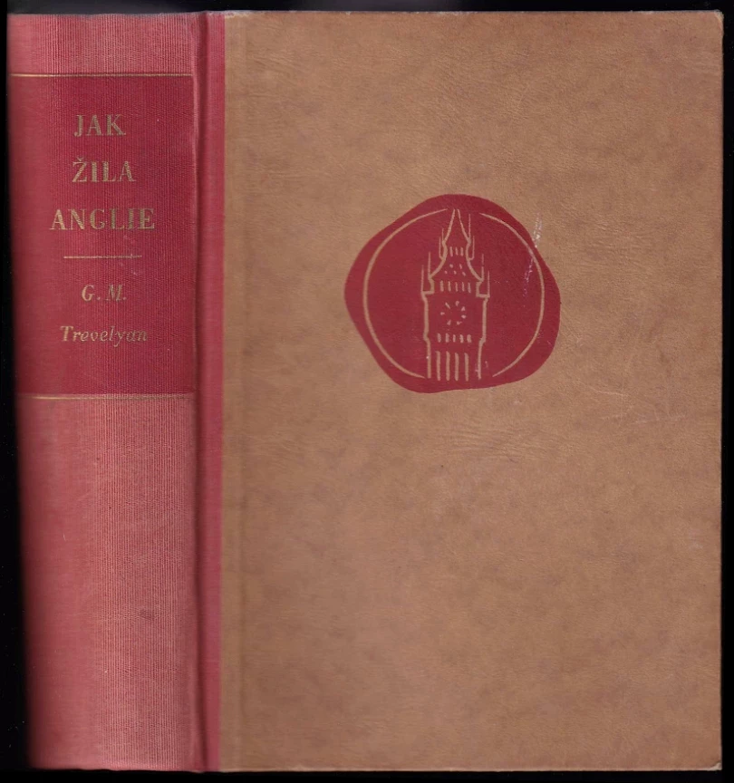 Levně Jak žila Anglie (George Macaulay Trevelyan, 1949)