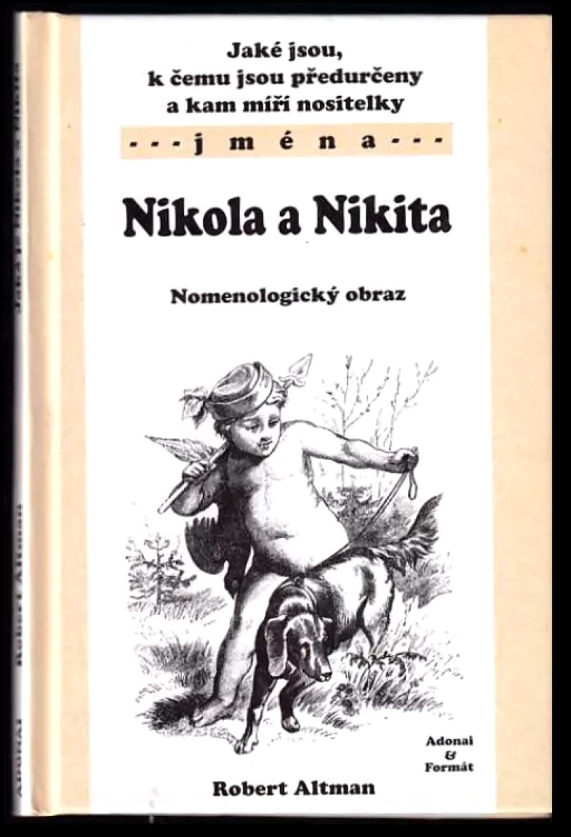 Jaké jsou, k čemu jsou předurčeny a kam míří nositelky jmen Nikola a Nikita (Robert Altman, 2003)