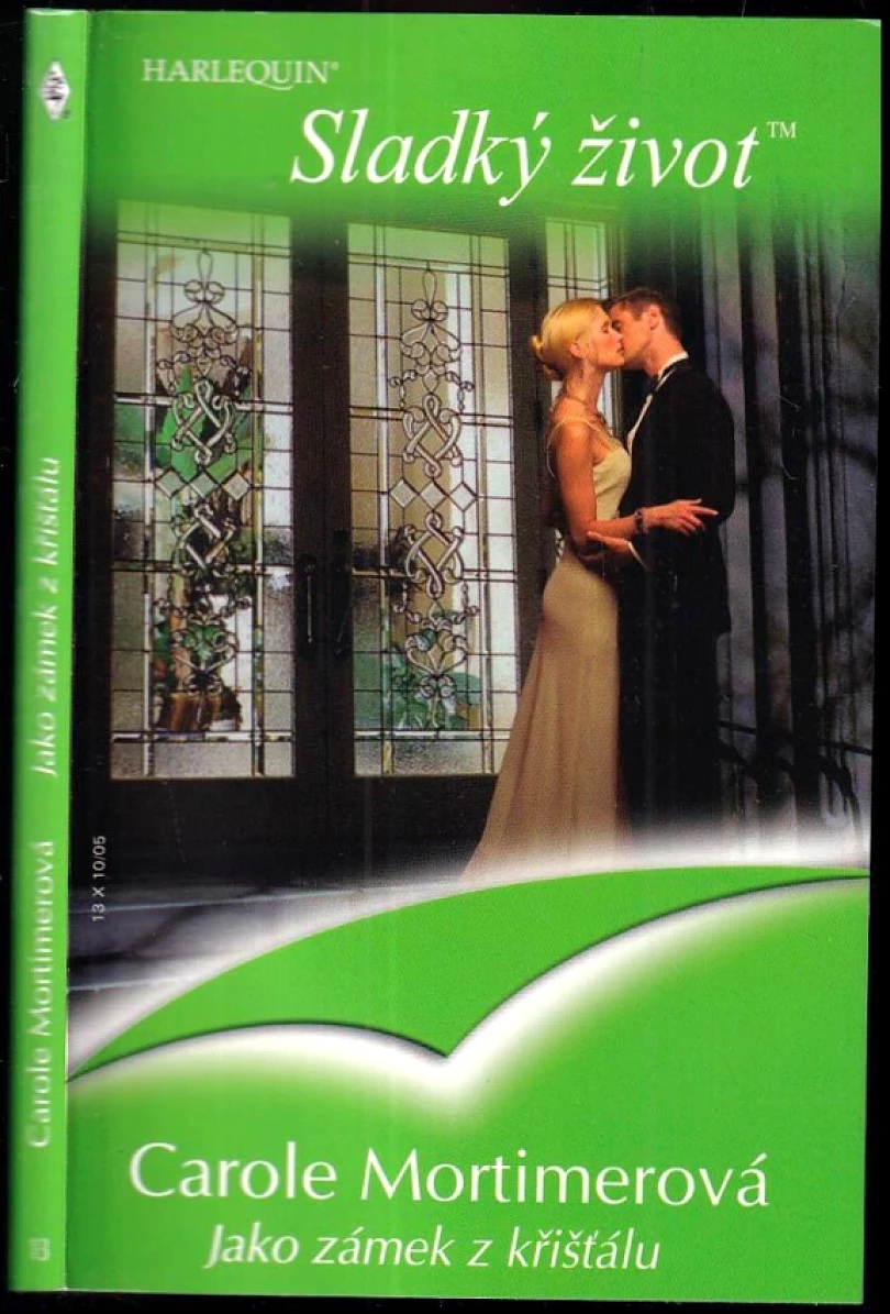 Levně Jako zámek z křišťálu (Carole Mortimer, 2005)