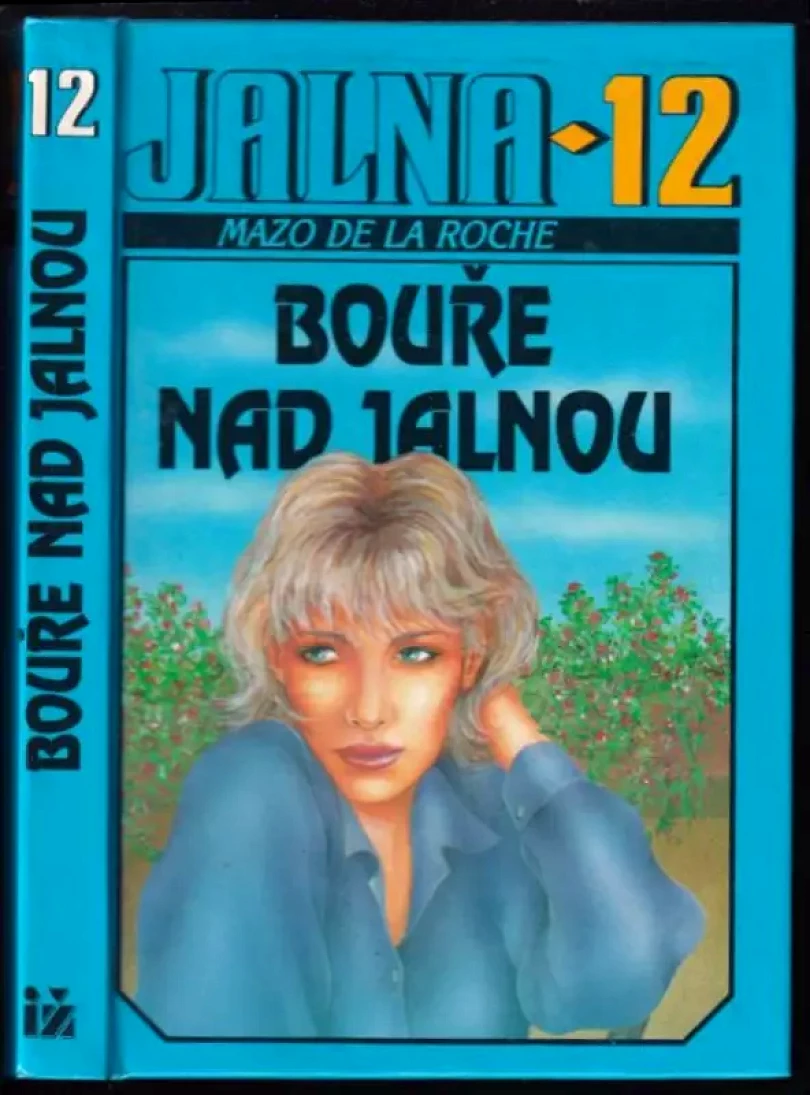 Levně Jalna [Díl] 12, Bouře nad Jalnou. (Mazo de La Roche, 1994)