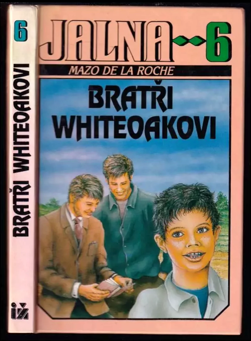 Levně Jalna [Díl] 6, Bratři Whiteoakovi. (Mazo de La Roche, 1993)