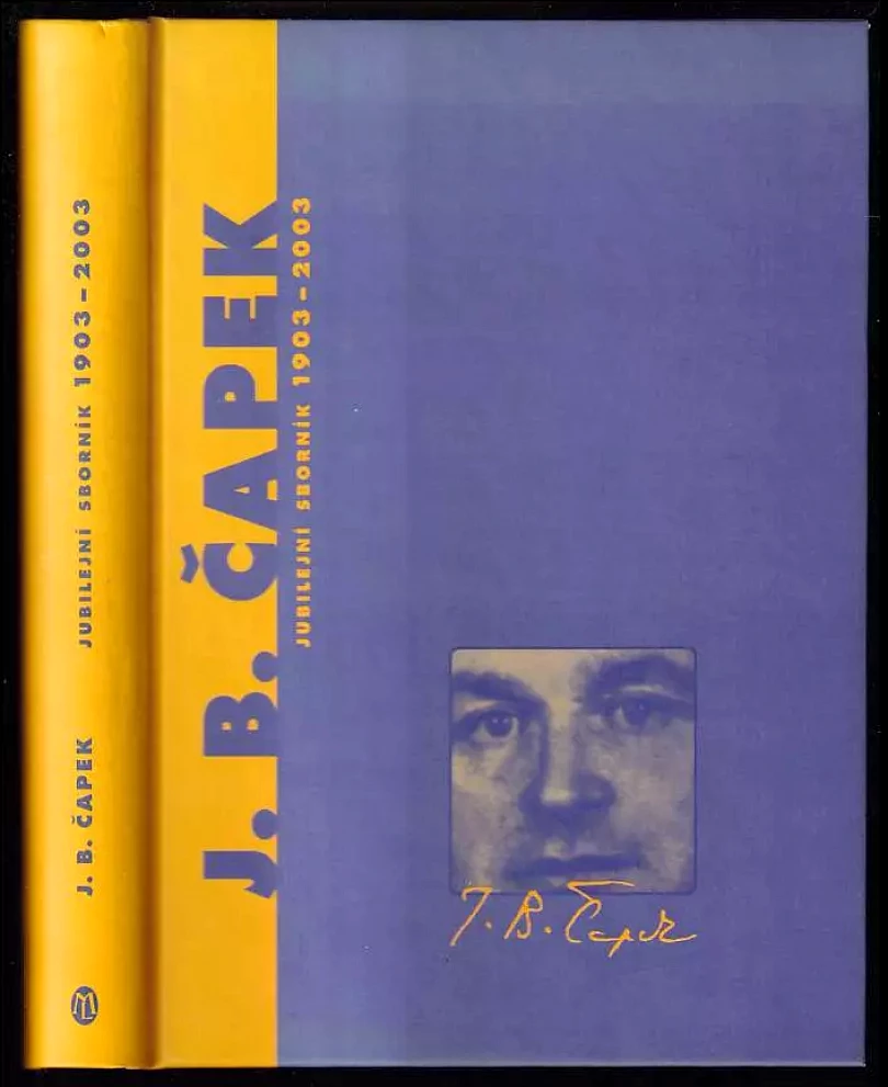 Jan Blahoslav Čapek : jubilejní sborník 1903-2003 (Jan Blahoslav Čapek, 2004)