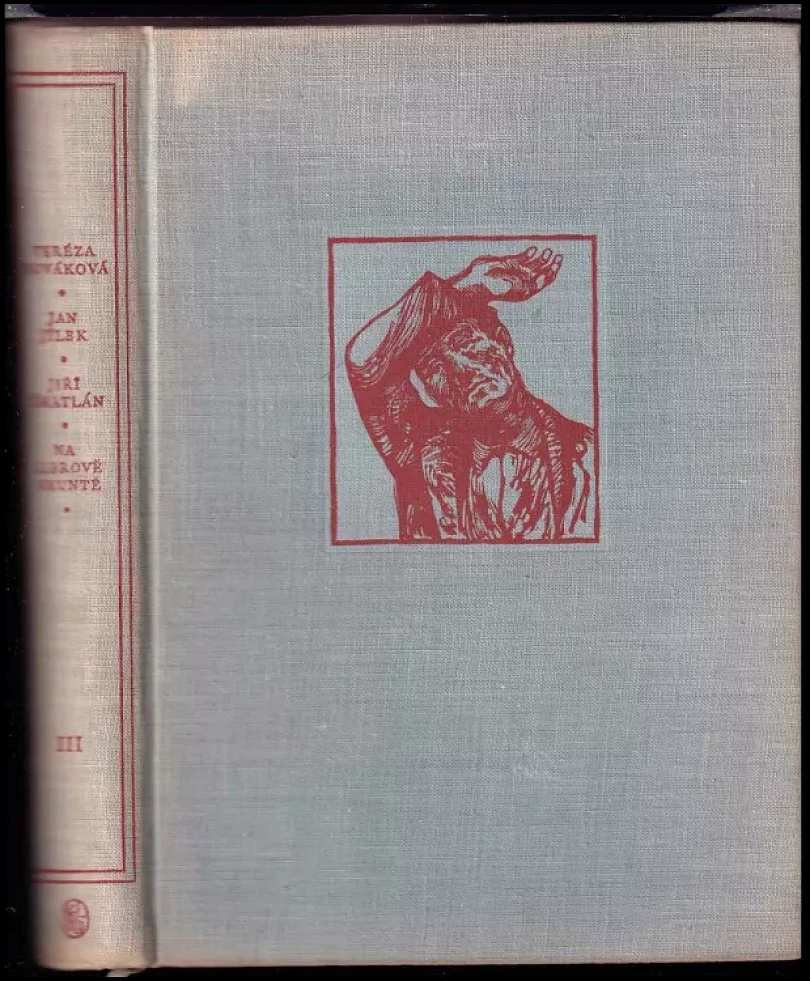 Levně Jan Jílek ; Jiří Šmatlán ; Na Librově gruntě : romány (Tereza Nováková, 1956)