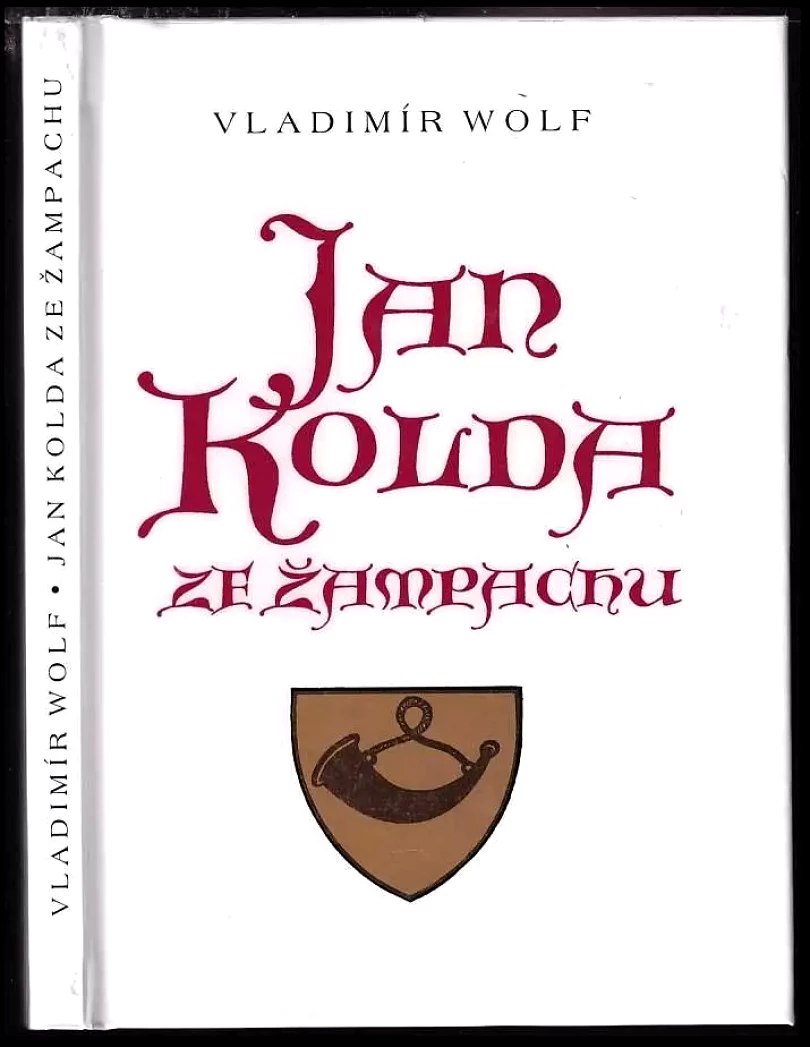 Jan Kolda ze Žampachu (Vladimír Wolf, 2002)