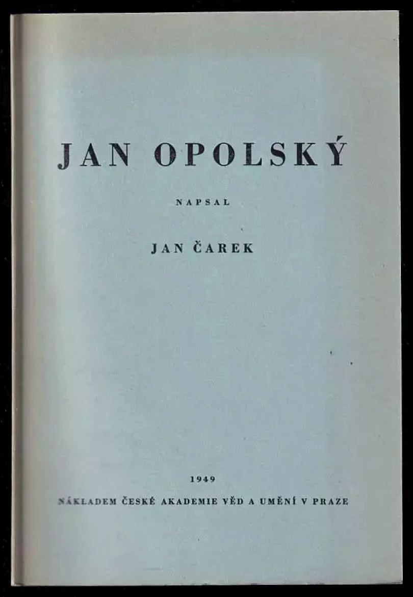 Levně Jan Opolský (Jan Čarek, 1949)